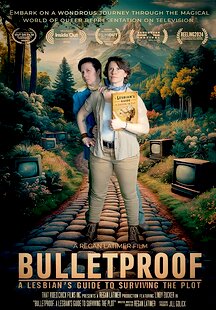 Bulletproof: A Lesbian's Guide to Surviving the Plot
