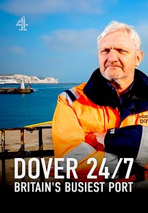 Dover 24/7: Britain's Busiest Port