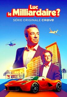 Luc le milliardaire?
