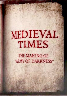 Medieval Times: The Making of 'Army of Darkness'