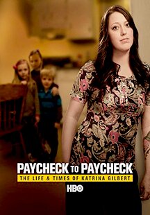 Paycheck to Paycheck: The Life and Times of Katrina Gilbert