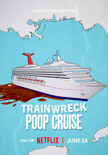 Trainwreck: Poop Cruise