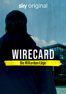 Wirecard: The Billion Euro Lie