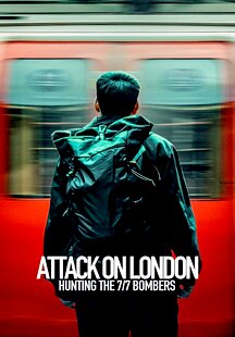 Attack on London: Hunting the 7/7 Bombers