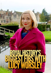 Lucy Worsley's Royal Myths & Secrets