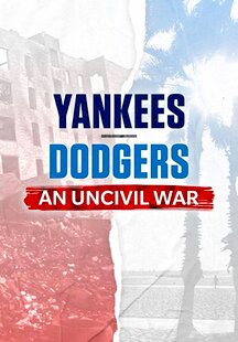 Yankees-Dodgers: An Uncivil War