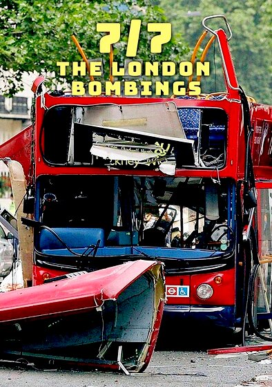 7/7: The London Bombings