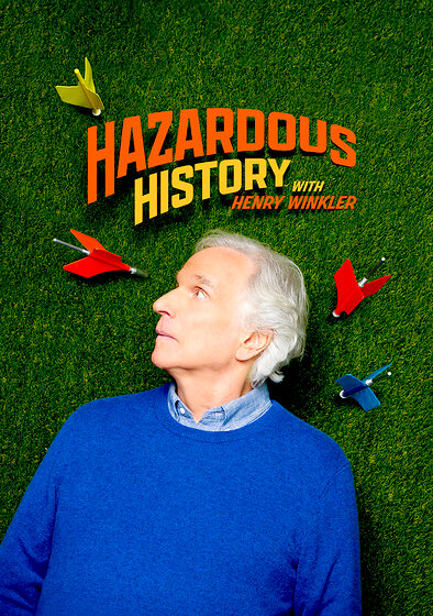 Hazardous History with Henry Winkler
