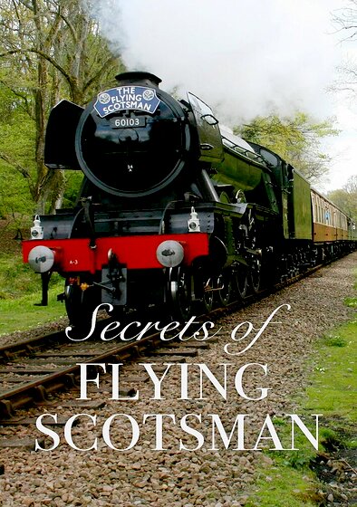 Secrets of Flying Scotsman