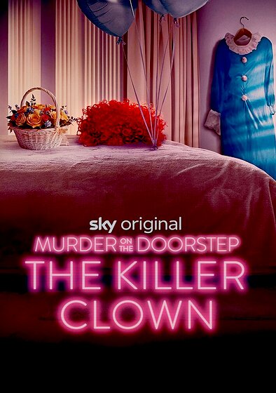 The Killer Clown: Murder on the Doorstep