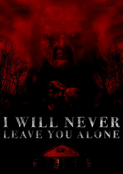 I Will Never Leave You Alone