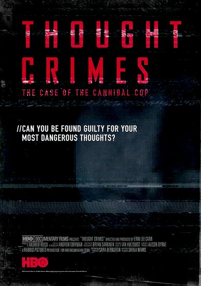 Thought Crimes: The Case of the Cannibal Cop