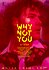 Why Not You