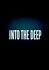 Into the Deep