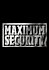 Maximum Security