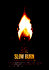 Slow Burn