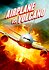 Airplane vs. Volcano