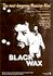 Black Wax
