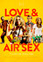 Love & Air Sex