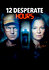12 Desperate Hours