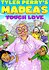 Madea's Tough Love