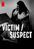 Victim/Suspect