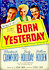 Born Yesterday