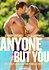 Anyone But You