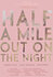 Half a Mile Out on the Night