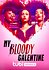 My Bloody Galentine