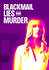 Blackmail, Lies and Murder