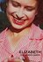 Elizabeth: The Unseen Queen