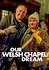 Our Welsh Chapel Dream