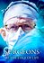 Surgeons: At the Edge of Life