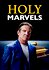 Holy Marvels with Dennis Quaid
