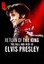 Return of the King: The Fall and Rise of Elvis Presley