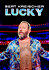 Bert Kreischer: Lucky