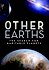 Other Earths - The Search for Habitable Planets
