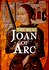 The Real Joan of Arc