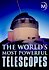 The World's Most Powerful Telescopes