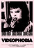 Videophobia