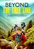 Beyond the Tree Line