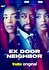 Ex Door Neighbor