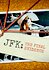 JFK: The Final Evidence