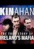 Kinahan: The True Story of Ireland's Mafia