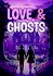 Love & Ghosts
