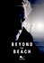 Beyond the Beach: The Hell and the Hope