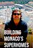 Building Monaco's Superhomes