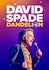 David Spade: Dandelion