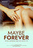 Maybe Forever